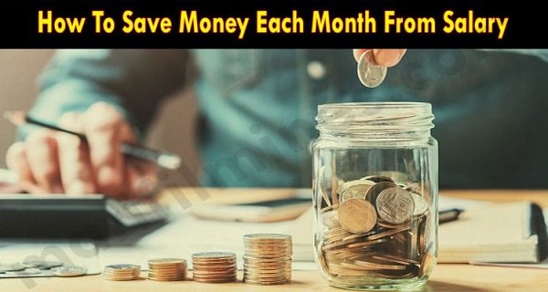 how-to-save-money-each-month-from-salary